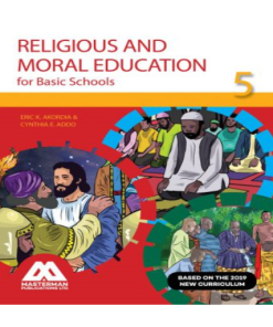 Religious and Moral Education for Basic Schools 5