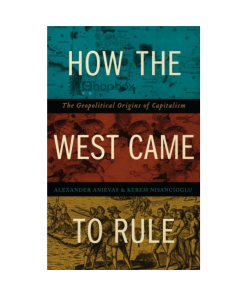 How the West Came to Rule
