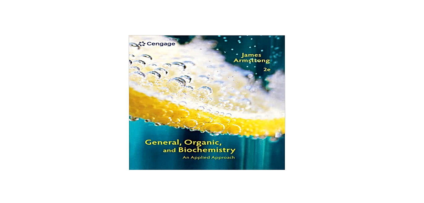 General, Organic, and Biochemistry: An Applied Approach, 2nd Edition