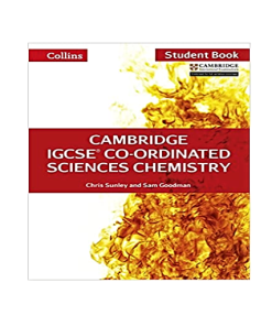 Cambridge IGCSE® Co-ordinated Sciences Chemistry: Student Book (Collins Cambridge IGCSE ®)